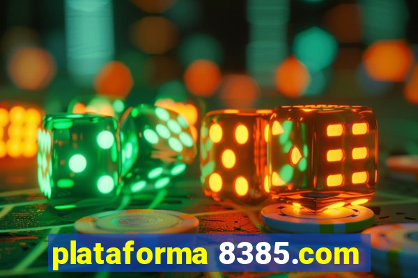 plataforma 8385.com